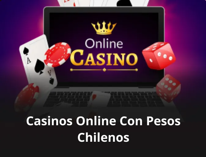 Casinos online con pesos chilenos