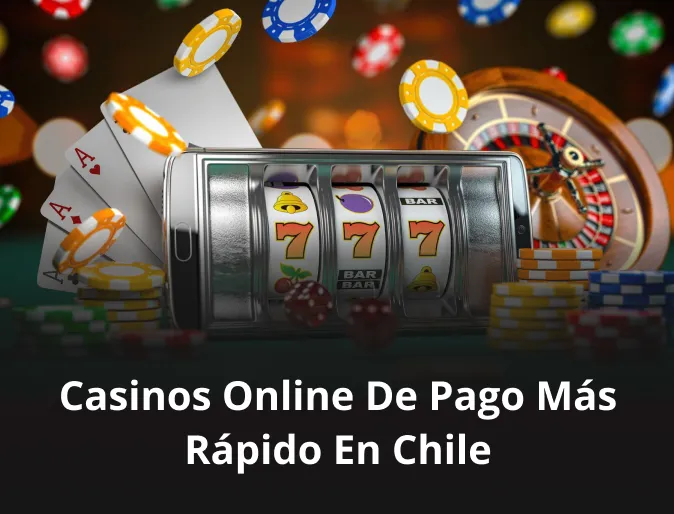 Casinos online de pago más rápido en Chile