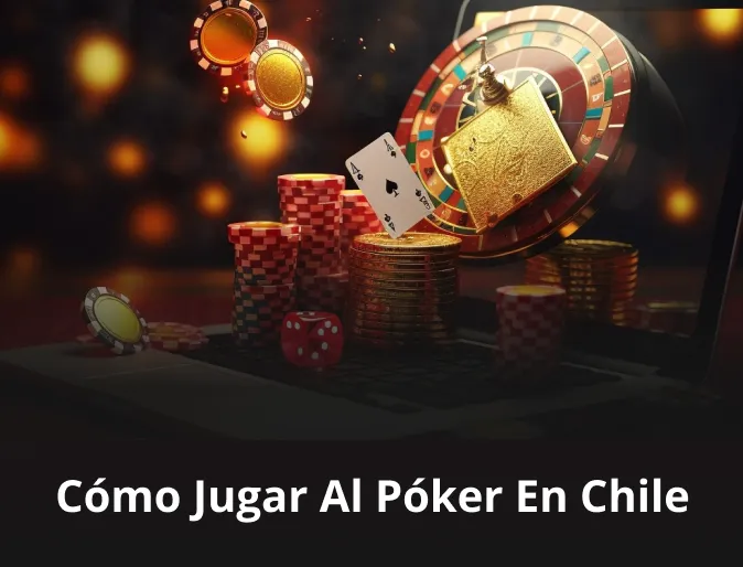 ¿Cómo jugar al póker en Chile?