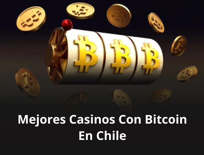 Mejores casinos con bitcoin en Chile