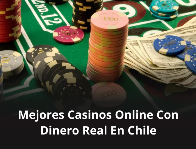 Los mejores casinos online de dinero real en Chile