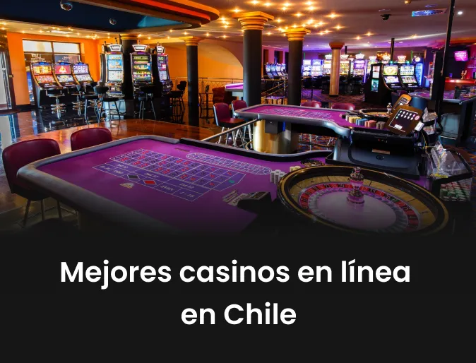 Mejores casinos en línea en Chile Mejores casinos en línea en Chile